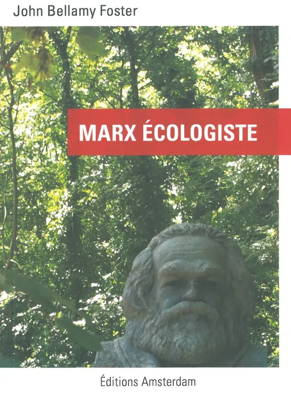Livres Sciences Humaines et Sociales Sciences sociales Marx Écologiste John Bellamy Foster