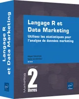 Langage R et Data Marketing - Coffret de 2 livres : Utilisez les statistiques pour l'analyse de donn, Coffret de 2 livres : Utilisez les statistiques pour l'analyse de données marketing
