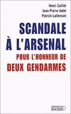 Scandale à l'Arsenal, pour l'honneur de deux gendarmes