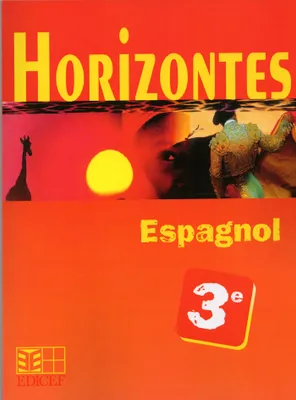 Horizontes, Espagnol 3e, espagnol, 3e