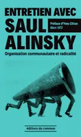 Entretien avec Saul Alinsky, Organisation communautaire et radicalité - Mars 1972