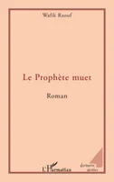 Le Prophète muet, Roman