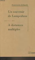 Un souvenir de Lampedusa (196) suivi de A distances multiples (1996)., 1962