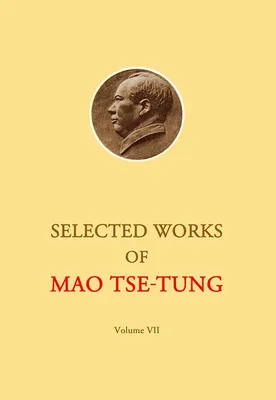 7, Selected works of Mao Tse-Tung, Volume vii