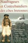 Naufrageurs et contrebandiers des côtes Bretagne - récits, récits