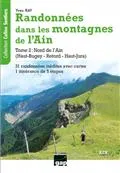 Randonnées dans les montagnes de l'Ain - Tome 2, Nord de l'Ain (Haut-Bugey - Retord - Haut-Jura)