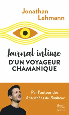 Journal intime d'un voyageur chamanique, Après 