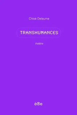 Transhumances / théâtre, théâtre