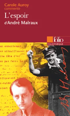 L'espoir d'André Malraux (Essai et dossier)