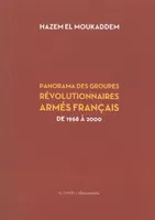 Panorama des groupes révolutionnaires armés français de 1968 à 2000 / de 1970 à 2000