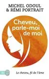 Livres Bien être Développement personnel Cheveu, parle-moi de moi, Le cheveu, "fil de l'âme" Michel Odoul