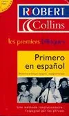 Primero en español : Dictionnaire français, dictionnaire français-espagnol, espagnol-français