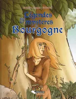 Légendes et mystères de Bourgogne