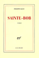 Sainte-Bob, roman