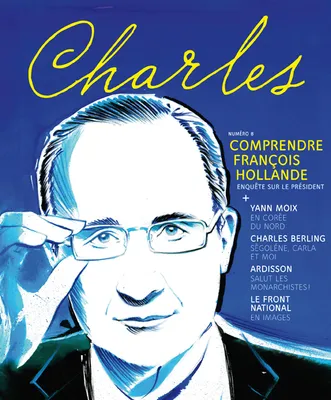Charles n°8, Comprendre François Hollande