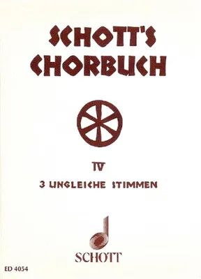 Schott's Chorbuch, Dreistimmige Gesänge. mixed choir (SABar) a cappella.