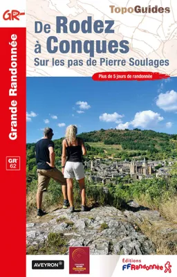De Rodez à Conques, Sur les pas de Pierre Soulages