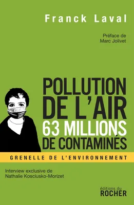 Pollution de l'air, 63 millions de contaminés, Faut-il s'arrêter de respirer pour éviter de mourir ?