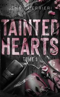 Tainted Hearts - tome 1