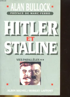Hitler et Staline - tome 2, Vies parallèles