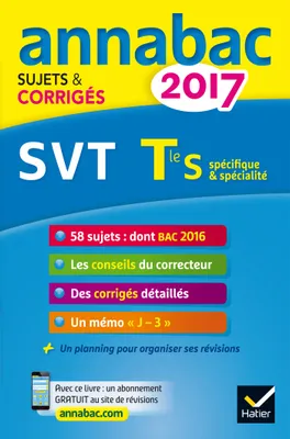 Annales Annabac 2017 SVT Tle S, sujets et corrigés du bac Terminale S