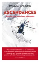 Ascendances - Histoire(s) de secours en hélicoptère