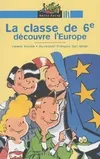 RATUS POCHE -  LA CLASSE DE 6E DECOUVRE L'EUROPE