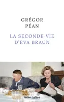 La seconde vie d'Eva Braun, Roman