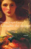 L'évadée du dragon, roman