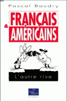 Français et Américains, L'autre rive