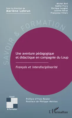 Une aventure pédagogique et didactique en compagnie du Loup, Français et interdisciplinarité