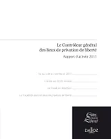Rapport du contrôleur général des lieux de privation de liberté 2011, Hors collection Dalloz