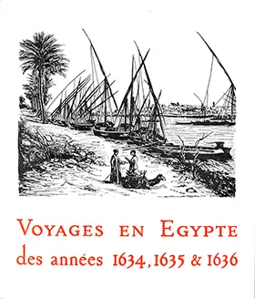Voyages en égypte 1634-1635-1636