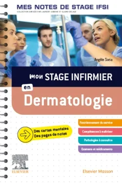 Mon stage infirmier en Dermatologie. Mes notes de stage IFSI, Je réussis mon stage !