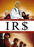 1, IRS / Les nazis et l'or juif