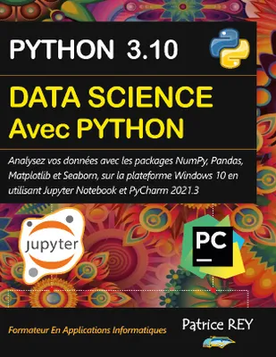 Data science avec Python, avec Jupyter et PyCharm