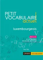 Petit vocabulaire actuel, Luxembourgeois