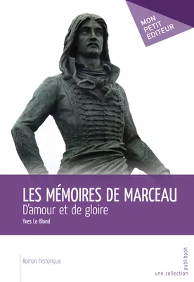 Les Mémoires de Marceau, D'amour et de gloire
