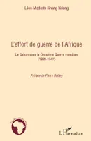 L'effort de guerre de l'Afrique, Le Gabon dans la Deuxième Guerre mondiale - (1939-1947)