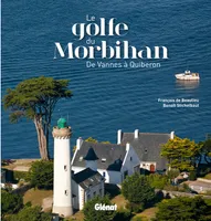 Le golfe du Morbihan, De Vannes à Quiberon
