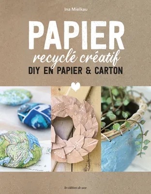 Papier recyclé créatif, DIY en papier & carton