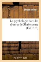 La psychologie dans les drames de Shakespeare