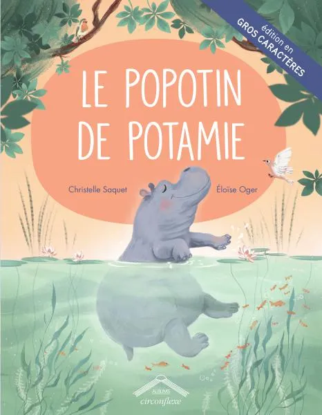Livres Jeunesse de 3 à 6 ans Albums Le popotin de Potamie Éloïse Oger, Christelle Saquet