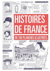 Histoires de France, en 100 planches illustrées