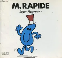 Monsieur Rapide - Collection Bonhomme.