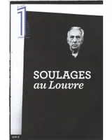 Le 1 Hors-série XL - Soulages au Louvre