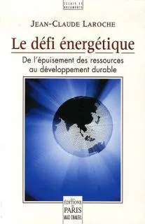 Le défi énergétique, De l'épuisement des ressources au développement durable