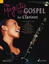 The Majesty Of Gospel, 16 Great Gospel Songs. clarinet; piano ad libitum.