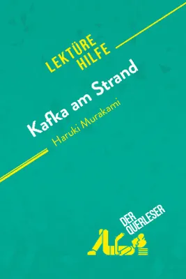 Kafka am Strand von Haruki Murakami (Lektürehilfe), Detaillierte Zusammenfassung, Personenanalyse und Interpretation