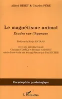 Le magnétisme animal, Etudes sur l'hypnose